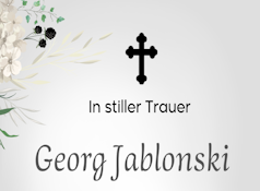 Bild zeigt eine Traueranzeige: In stiller Trauer. Georg Jablonski. Vor Kurzem verstarb im 74: Lebensjahr unser langjähriger Arbietskollege. Sein Einsatz galt den jungen Menschen mit Hörbehinderung im Wohnbereich des LBZH Hildesheim.